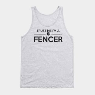 Trust me fencer Tank Top